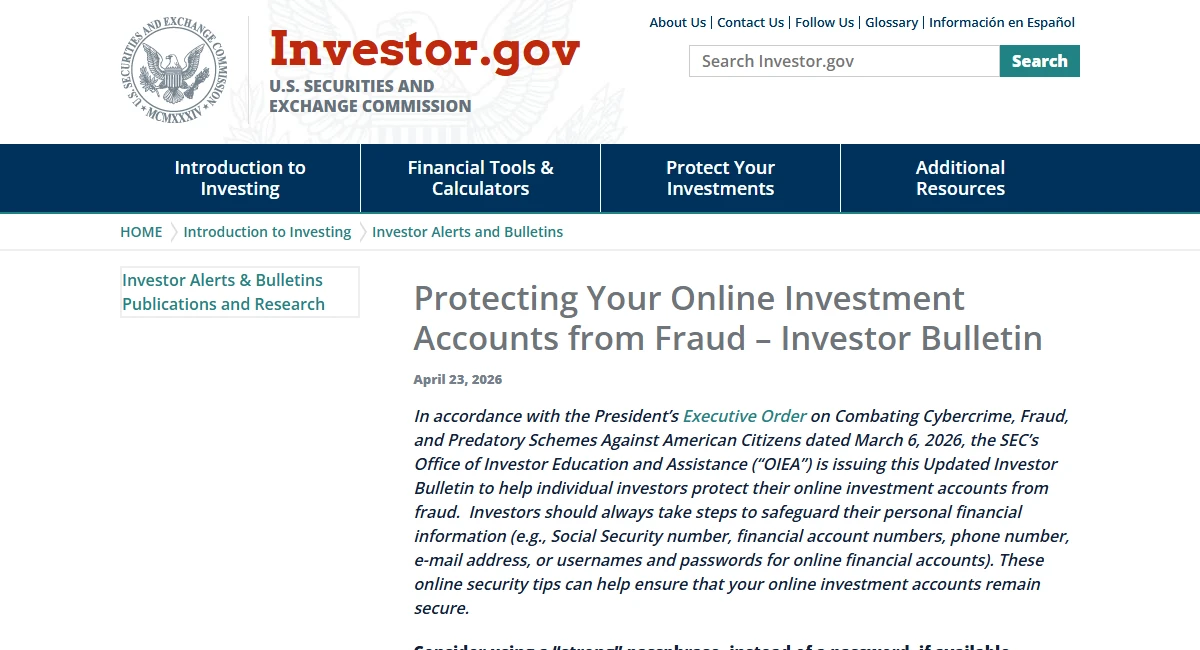 Screenshot of the Investor.gov Investor Bulletin Protecting Your Online Investment Accounts from Fraud, dated April 23, 2026, advising investors to safeguard personal financial information such as phone number, e-mail address, usernames and passwords